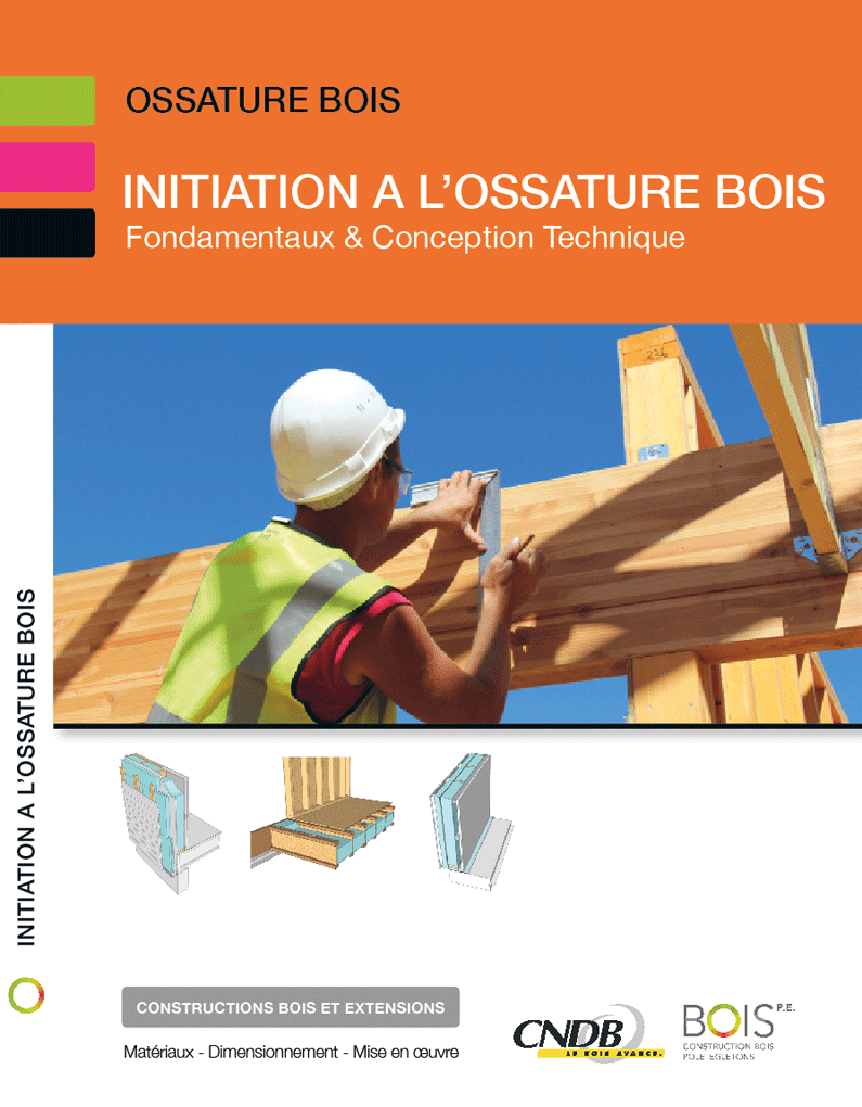 UN NOUVEAU LIVRE EN 2017 SUR L'OSSATURE BOIS UN NOUVEAU LIVRE EN 2017 SUR L'OSSATURE BOIS