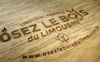 "Osez le bois du Limousin", une nouvelle marque pour la filière