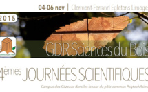 Journées scientifiques du GDR BOIS : du 4 au 6 novembre 2015 à Clermont-Ferrand